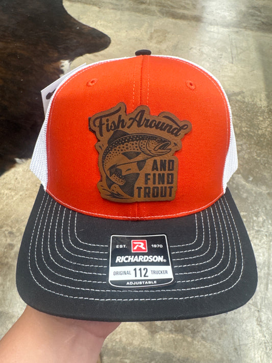 Fish Around and Find Trout Hat