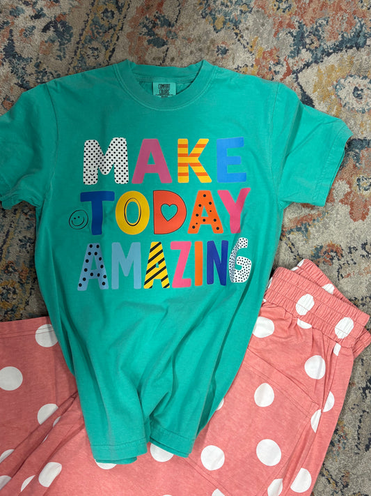 Make Today Amazing Tee